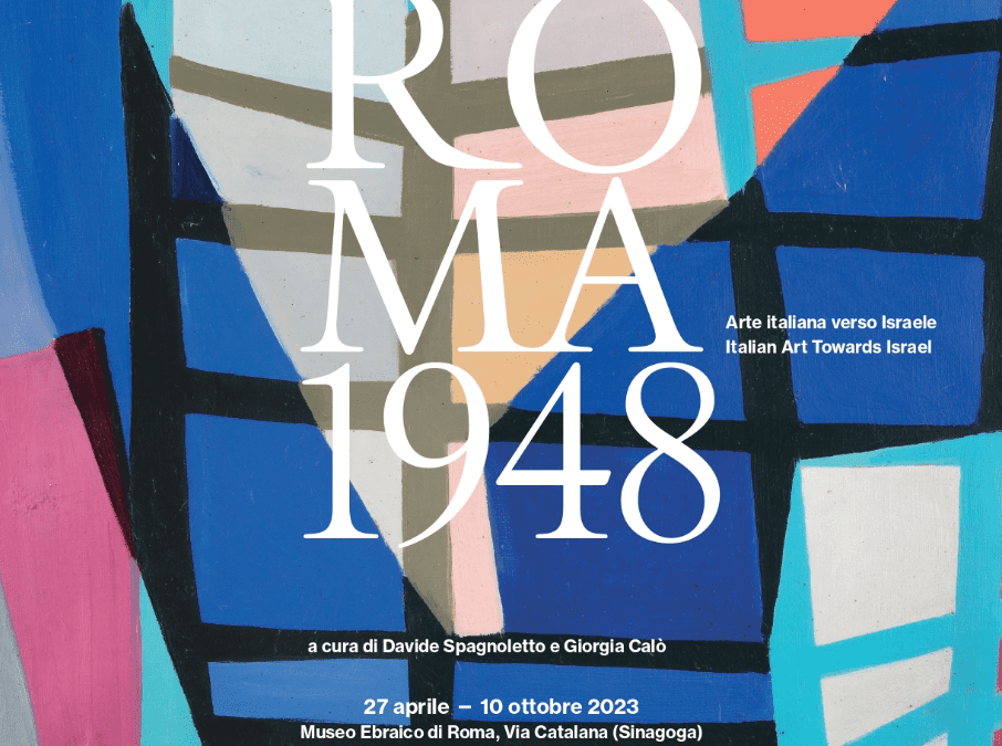 Fino al 10 ottobre c’è “Roma 1948 – Arte italiana verso Israele”