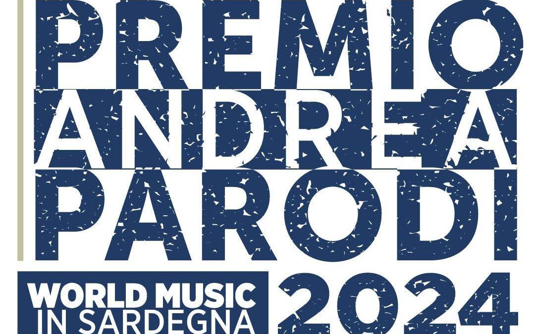 Artisti da tutto il mondo per la 17a edizione del “Premio Andrea Parodi”